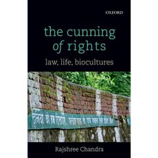The Cunning of Rights: Law Life Biocultures Hardcover, Oxford University Press, USA