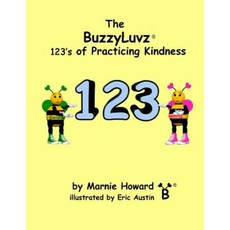 Buzzyluvz: 123's of Practicing Kindness Paperback, Createspace Independent Publishing Platform