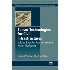 Sensor Technologies for Civil Infrastructures Volume 2: Applications in Structural Health Monitoring Hardcover, Woodhead Publishing