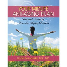 您的中年抗老計畫：減緩老化過程的自然方法平裝本, 琳達·波斯南斯基