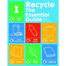 Recycle: The Essential Guide Paperback, Black Dog Publishing