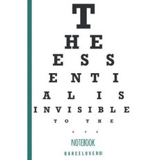 The Essential Is Invisible to the Eye. Notebook Bloc Notes.: Barcelover Paperback, Createspace Independent Publishing Platform