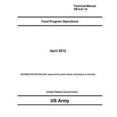 Technical Manual TM 4-41.12 Paperback, Createspace Independent Publishing Platform