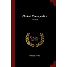 Clinical Therapeutics; Volume 2 Paperback, Andesite Press