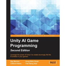 Unity AI Game Programming - Second Edition Paperback, Packt Publishing