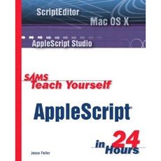 Sams Teach Yourself AppleScript in 24 Hours Paperback, Sams Publishing
