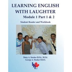 Learning English with Laughter: Module 1 Student Reader and Workbook Complete Paperback, Createspace Independent Publishing Platform