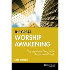 The Great Worship Awakening: Singing a New Song in the Postmodern Church 精裝版, Jossey-Bass