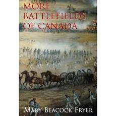 More Battlefields of Canada Paperback, Dundurn Group