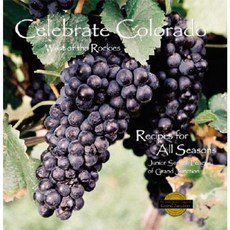 Celebrate Colorado: West of the Rockies: Recipes for All Seasons Hardcover, Favorite Recipes Press (FRP)