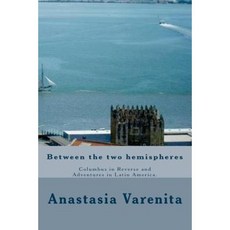 兩個半球之間：逆行中的哥倫布與拉丁美洲歷險記平裝本, Createspace獨立發布平台