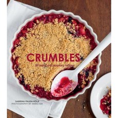 Crumbles: Over 30 Sweet & Savoury Recipes Hardcover, Hardie Grant Books