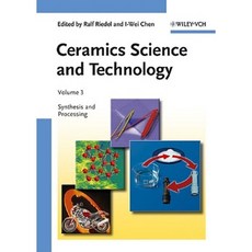 Ceramics Science and Technology Volume 3: Synthesis and Processing Hardcover, Wiley-Vch