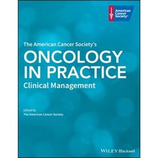 The American Cancer Society's Oncology in Practice: Clinical Management 精裝版, Wiley-Blackwell