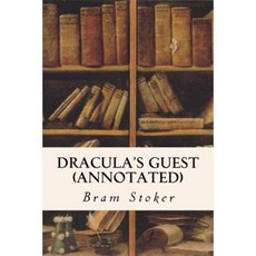 Dracula's Guest (Annotated) Paperback, Createspace Independent Publishing Platform
