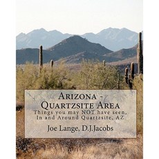亞利桑那州 - Quartzsite 地區：Quartzsite AZ 平裝本內及週邊地區您可能從未見過的事物, Createspace獨立發布平台
