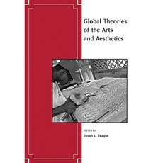 Global Theories of the Arts and Aesthetics 平裝版, Wiley-Blackwell