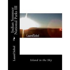 Indian Summer National Parks III Paperback, Createspace Independent Publishing Platform