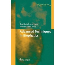 Advanced Techniques in Biophysics Hardcover, Springer