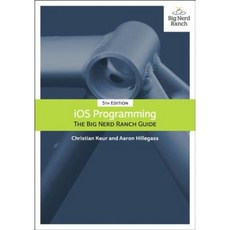 IOS Programming Paperback, Big Nerd Ranch Guides