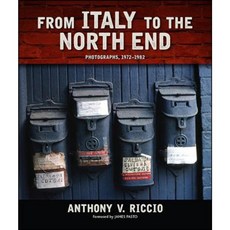From Italy to the North End: Photographs 1972-1982 Hardcover, Excelsior Editions/State University of New Yo