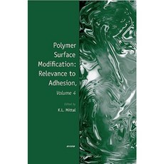 Polymer Surface Modification: Relevance to Adhesion Volume 4 Hardcover, CRC Press