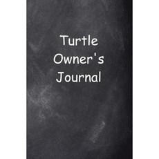 Turtle Owner's Journal Chalkboard Design: (Notebook Diary Blank Book) Paperback, Createspace Independent Publishing Platform