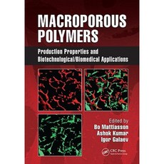 Macroporous Polymers: Production Properties and Biotechnological/Biomedical Applications Hardcover, CRC Press