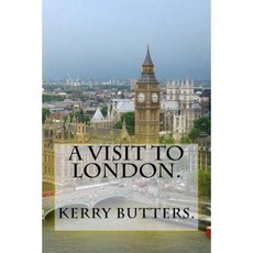 A Visit to London. Paperback, Createspace Independent Publishing Platform