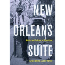 New Orleans Suite: Music and Culture in Transition Paperback, University of California Press