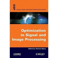 Optimisation in Signal and Image Processing Hardcover, Wiley-Iste