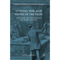 媒體報導中的定居者戰爭與帝國：1863-1902 年澳大利亞和英國令人不安的新聞精裝本, 帕爾格雷夫·麥克米倫