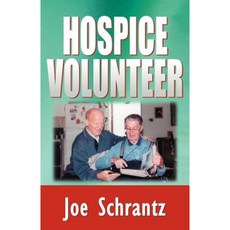 Hospice Volunteer Paperback, Infinity Publishing (PA)