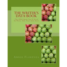The Writer's Data-Book (Green): The One Book You'll Need to Write All Your Info Into! Paperback, Createspace Independent Publishing Platform