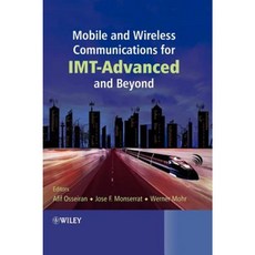 Mobile and Wireless Communications for IMT-Advanced and Beyond Hardcover, Wiley