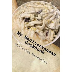 My Mediterranean Cookbook Paperback, Createspace Independent Publishing Platform