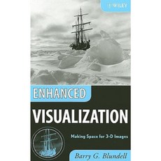 Enhanced Visualization: Making Space for 3-D Images 精裝版, Wiley-Interscience