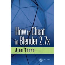 How to Cheat in Blender 2.7x Paperback, CRC Press
