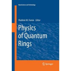 Physics of Quantum Rings Paperback, Springer