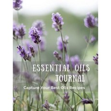 Essential Oils Journal (Field of Lavender) Paperback, Createspace Independent Publishing Platform