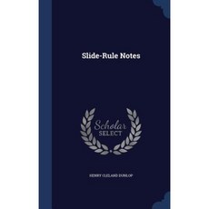 Slide-Rule Notes Hardcover, Sagwan Press