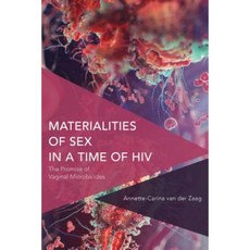 Materialities of Sex in a Time of HIV: The Promise of Vaginal Microbicides Hardcover, Rowman & Littlefield International