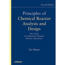 Principles of Chemical Reactor Analysis and Design: New Tools for Industrial Chemical Reactor Operations 精裝版, Wiley-Interscience