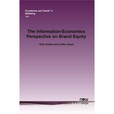 The Information-Economics Perspective on Brand Equity Paperback, Now Publishers