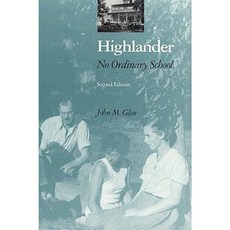 Highlander: No Ordinary School Second Edition Paperback, Univ Tennessee Press