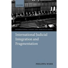 International Judicial Integration and Fragmentation Hardcover, Oxford University Press, USA