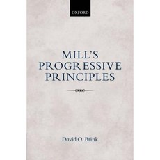Mill's Progressive Principles Paperback, Oxford University Press, USA