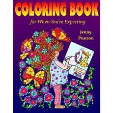 Coloring Book for When You're Expecting Paperback, Createspace Independent Publishing Platform
