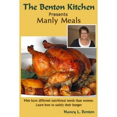 Manly Meals Paperback, Createspace Independent Publishing Platform