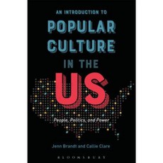 An Introduction to Culture in the Us: People Politics and Power Paperback, Bloomsbury Academic